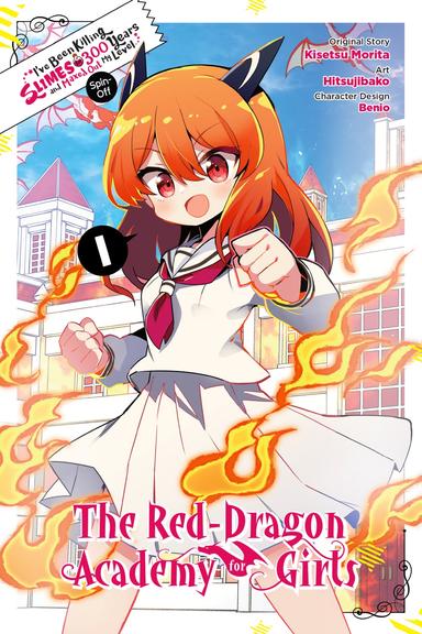 I've Been Killing Slimes for 300 Years and Maxed Out My Level Spin-off: The Red Dragon Academy for Girls