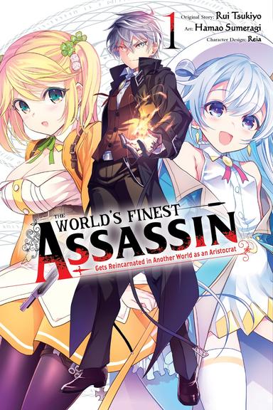 The World's Finest Assassin Gets Reincarnated in Another World as an Aristocrat (manga)