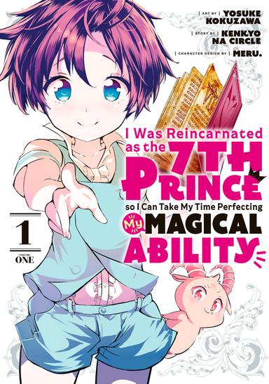 I Was Reincarnated as the 7th Prince so I Can Take My Time Perfecting My Magical Ability