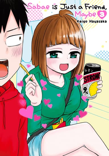 Sabae is Just a Friend, Maybe