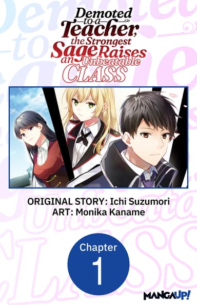 Demoted to a Teacher, the Strongest Sage Raises an Unbeatable Class Chapter Serials