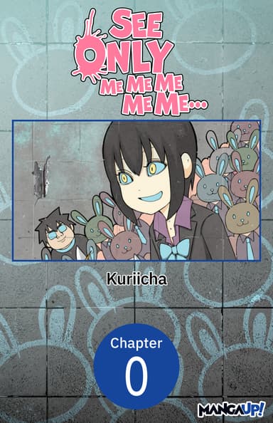 See Only Me Me Me Me Me.. CHAPTER SERIALS