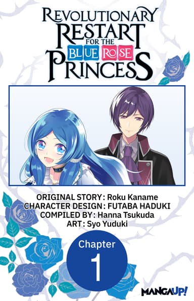 Revolutionary Restart for The Blue Rose Princess CHAPTER SERIALS