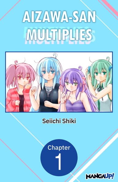 AIZAWA-SAN MULTIPLIES CHAPTER SERIALS