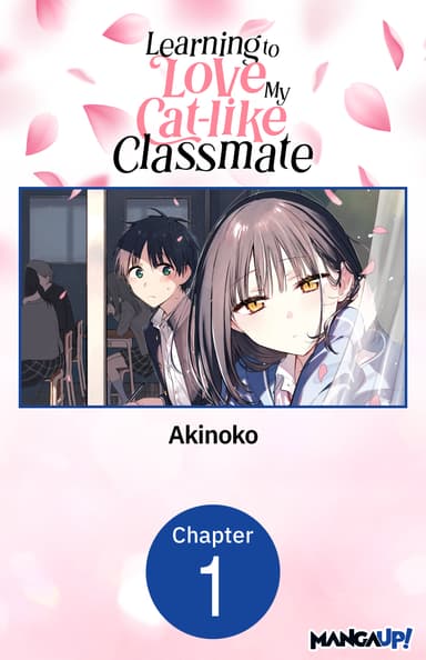 Learning to Love My Cat-like Classmate CHAPTER SERIALS