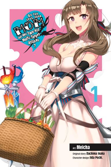 Do You Love Your Mom and Her Two-Hit Multi-Target Attacks? (manga)
