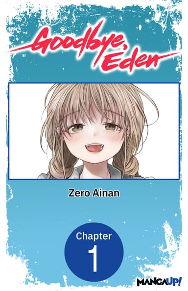 Goodbye, Eden CHAPTER SERIALS