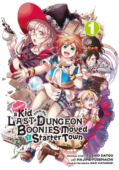 Suppose a Kid from the Last Dungeon Boonies Moved to a Starter Town