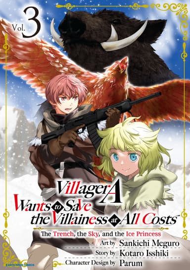 Villager A Wants to Save the Villainess at All Costs: The Trench, the Sky, and the Ice Princess