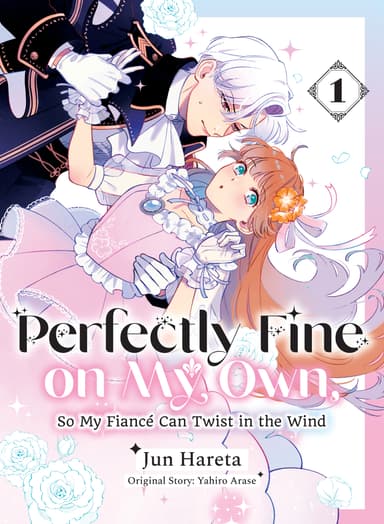 Perfectly Fine on My Own, So My Fiancé Can Twist in the Wind
