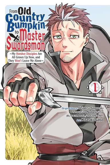 From Old Country Bumpkin to Master Swordsman