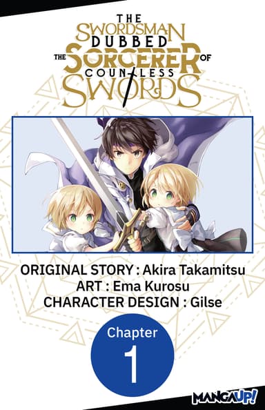 The Swordsman Dubbed the Sorcerer of Countless Swords CHAPTER SERIALS