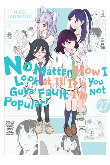 No Matter How I Look at It, It's You Guys' Fault I'm Not Popular!