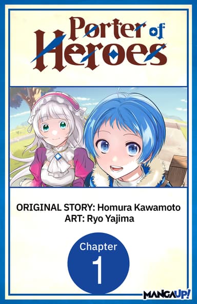 Porter of Heroes CHAPTER SERIALS