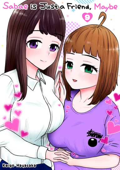 Sabae is Just a Friend, Maybe
