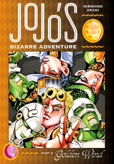 JoJo’s Bizarre Adventure: Part 5--Golden Wind