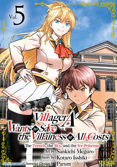 Villager A Wants to Save the Villainess at All Costs: The Trench, the Sky, and the Ice Princess