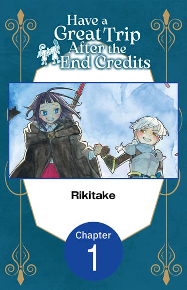 Have a Great Trip After the End Credits CHAPTER SERIALS