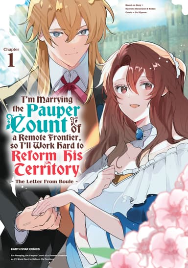 I'm Marrying the Pauper Count of a Remote Frontier, So I'll Work Hard to Reform his Territory ～The Letter From Boule～