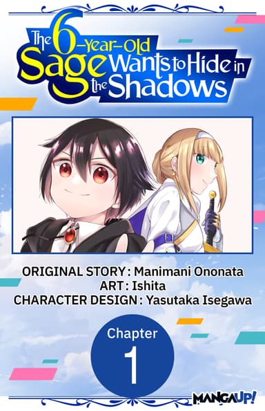 The 6-Year-Old Sage Wants to Hide in the Shadows CHAPTER SERIALS