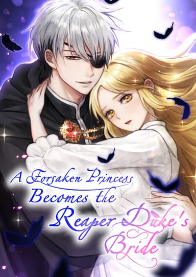 A Forsaken Princess Becomes the Reaper Duke's Bride