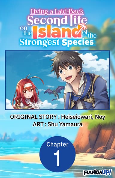 Living a Laid-Back Second Life on the Island of the Strongest Species CHAPTER SERIALS
