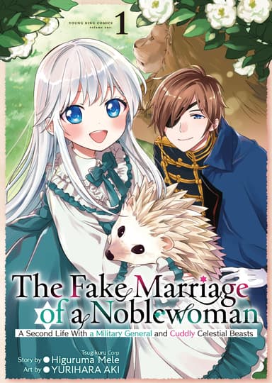 The Fake Marriage of a Noblewoman: A Second Life With a Military General and Cuddly Celestial Beasts