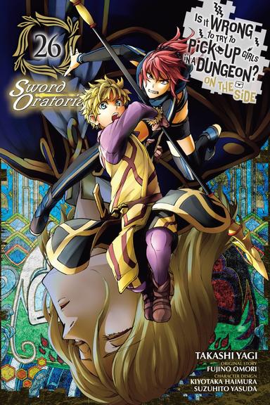 Is It Wrong to Try to Pick Up Girls in a Dungeon? On the Side: Sword Oratoria (manga)