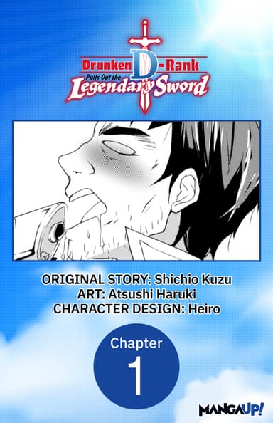 Drunken D-Rank Pulls Out the Legendary Sword CHAPTER SERIALS