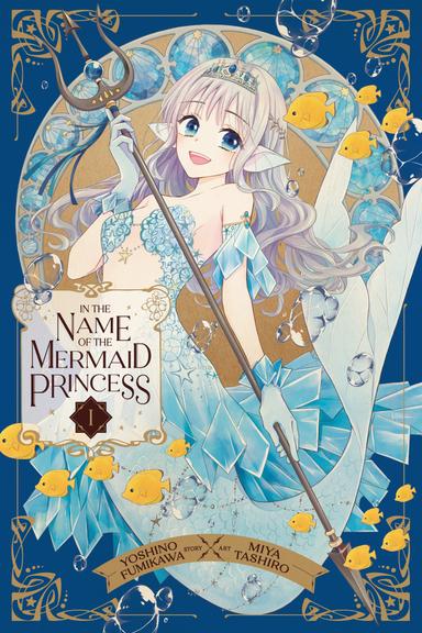 In the Name of the Mermaid Princess