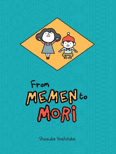 From Memen to Mori