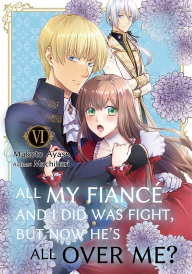 All My Fiancé and I Did Was Fight, But Now He's All Over Me?