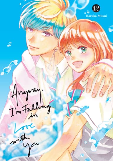 Anyway, I'm Falling in Love with You.