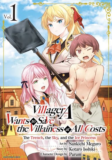 Villager A Wants to Save the Villainess at All Costs: The Trench, the Sky, and the Ice Princess