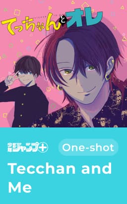 Tecchan and Me