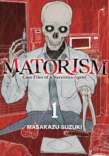 Matorism: Case Files of a Narcotics Agent