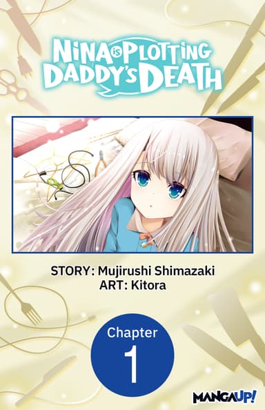 Nina is Plotting Daddy's Death CHAPTER SERIALS