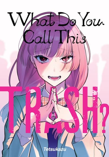What Do You Call This Trash?