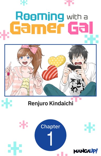 ROOMING WITH A GAMER GAL CHAPTER SERIALS