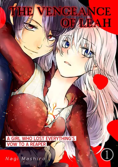 The Vengeance Of Leah〜 A Girl Who Lost Everything's Vow To A Reaper