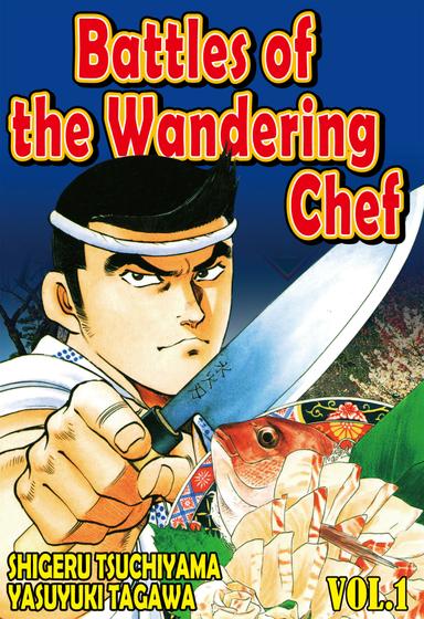 BATTLES OF THE WANDERING CHEF