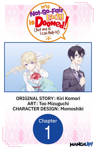 My Not-So-Fair Lady is Doomed! (But Not If I Can Help It) CHAPTER SERIALS