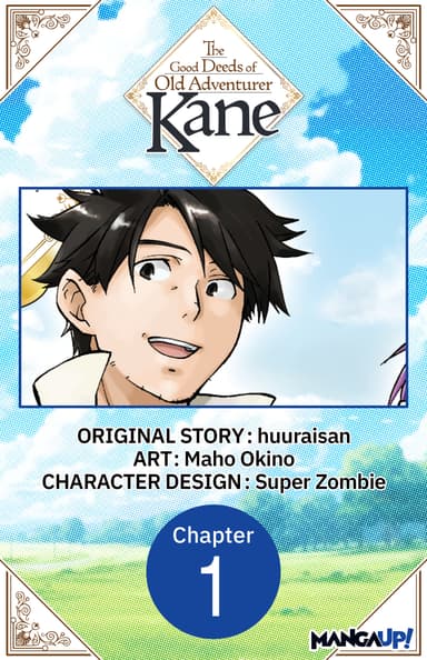 The Good Deeds of Old Adventurer Kane CHAPTER SERIALS