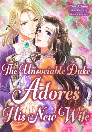 The Unsociable Duke Adores His New Wife Volume-editon