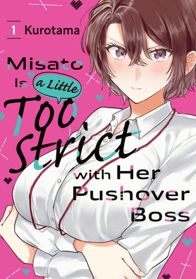 Misato Is a Little Too Strict with Her Pushover Boss