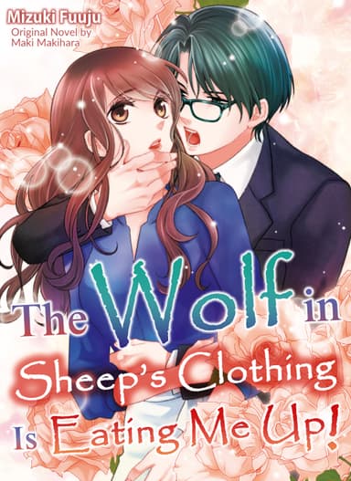The Wolf in Sheep's Clothing Is Eating Me Up! Volume-editon