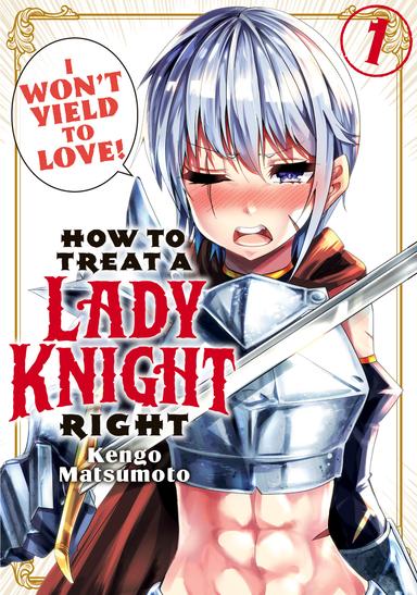How to Treat a Lady Knight Right
