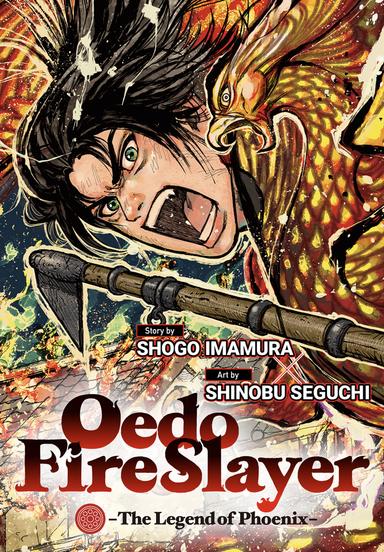 Oedo Fire Slayer -The Legend of Phoenix-